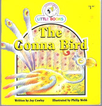 The Gonna Bird : Cocky\'s Circle Little Books : Early Reader